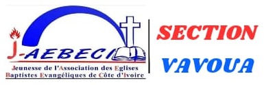J-AEBECI, Jeunesse de l'Association des Églises Baptistes Évangéliques de Côte d'Ivoire, section Vavoua